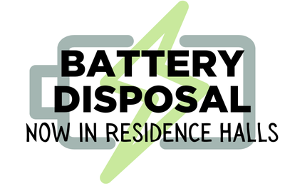 Battery Disposal Now in Residence Halls