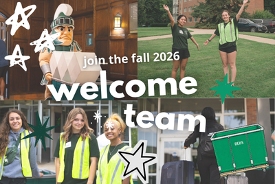 Graphic with photos of students and Sparty helping with move-in, with text overlaying that says "Join the fall 2026 welcome team"